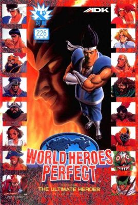 World Heroes Perfect: A Chaotic Celebration of Fighting Game History!